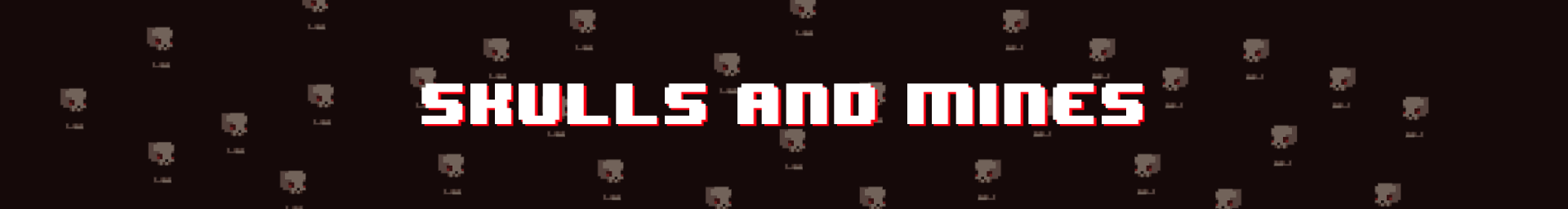 /static/projects/video_games/skulls_and_mines/banner.webp